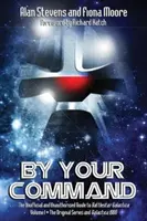 By Your Command Vol 1: The Unofficial and Unauthorised Guide to Battlestar Galactica (Na váš rozkaz, 1. diel: Neoficiálny a neautorizovaný sprievodca seriálom Battlestar Galactica): Pôvodný seriál a Galactica: Pôvodný seriál a Galactica - By Your Command Vol 1: The Unofficial and Unauthorised Guide to Battlestar Galactica: Original Series and Galactica