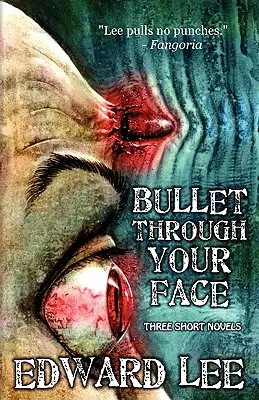 Guľka cez tvár - Bullet Through Your Face