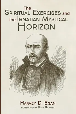 Duchovné cvičenia a ignaciánsky mystický horizont - The Spiritual Exercises and the Ignatian Mystical Horizon