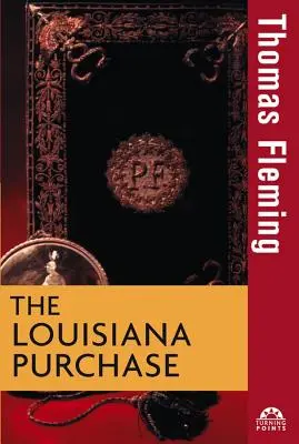 Kúpa Louisiany - The Louisiana Purchase