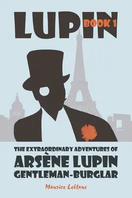 Mimoriadne dobrodružstvá Arsnea Lupina, lupiča - The Extraordinary Adventures of Arsne Lupin, Gentleman-Burglar