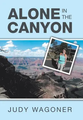 Sama v kaňone - Alone in the Canyon