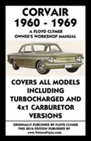 Dielenská príručka pre majiteľov vozidiel Corvair 1960-1969 - Corvair 1960-1969 Owner's Workshop Manual