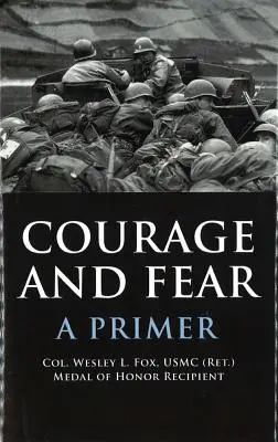 Odvaha a strach: základný návod - Courage and Fear: A Primer
