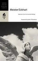 Meister Eckhart: Výber z jeho základných spisov - Meister Eckhart: Selections from His Essential Writings