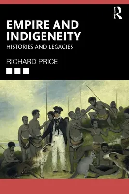 Impérium a pôvodné obyvateľstvo: dejiny a dedičstvo - Empire and Indigeneity: Histories and Legacies
