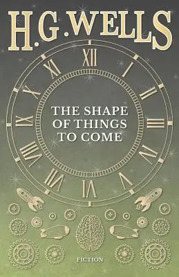 Podoba budúcich vecí - The Shape of Things to Come