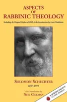 Aspekty rabínskej teológie: Vrátane pôvodnej predslovu z roku 1909 a úvodu Louisa Finkelsteina - Aspects of Rabbinic Theology: Including the Original Preface of 1909 & the Introduction by Louis Finkelstein