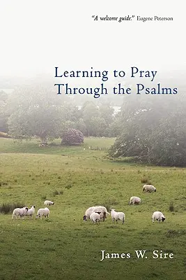 Učme sa modliť prostredníctvom žalmov - Learning to Pray Through the Psalms