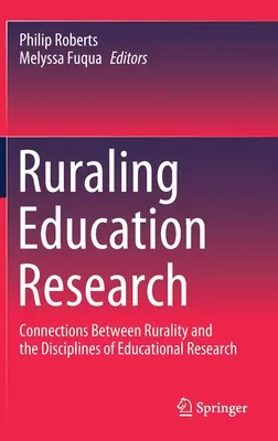 Ruraling Education Research: Prepojenie medzi vidiekom a disciplínami výskumu vzdelávania - Ruraling Education Research: Connections Between Rurality and the Disciplines of Educational Research