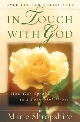 V kontakte s Bohom: Ako Boh hovorí k modliacim sa srdciam - In Touch with God: How God Speaks to a Prayerful Heart