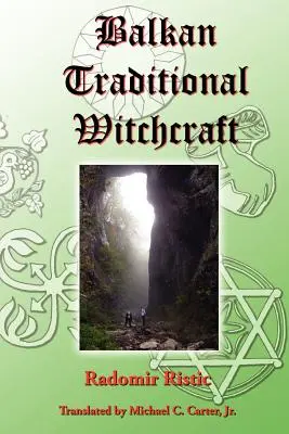 Balkánske tradičné čarodejníctvo - Balkan Traditional Witchcraft