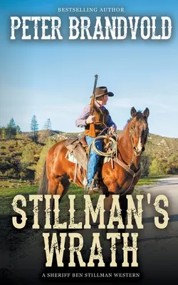 Stillmanov hnev (Western šerifa Bena Stillmana) - Stillman's Wrath (A Sheriff Ben Stillman Western)