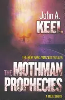 Mothmanove proroctvá: Pravdivý príbeh - The Mothman Prophecies: A True Story