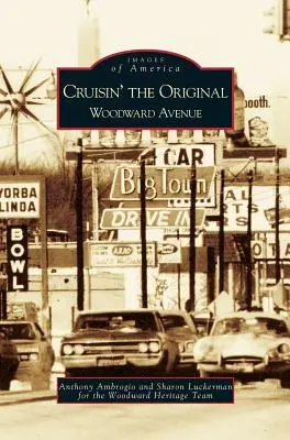Plavba po pôvodnej Woodward Avenue - Cruisin' the Original Woodward Avenue