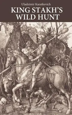 Divoký lov kráľa Stacha - King Stakh's Wild Hunt