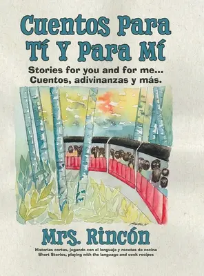 Cuentos para t y para m: Príbehy pre teba a pre mňa... Cuentos, adivinanzas y ms. - Cuentos para t y para m: Stories for you and for me...Cuentos, adivinanzas y ms.