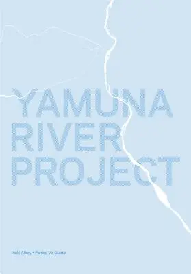 Projekt rieky Yamuna - Yamuna River Project