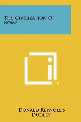 Civilizácia Ríma - The Civilization of Rome
