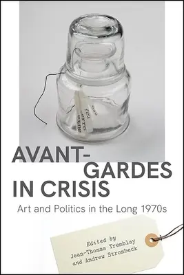 Avantgardy v kríze - Avant-Gardes in Crisis