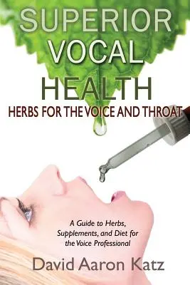 Vynikajúce zdravie hlasiviek - Superior Vocal Health