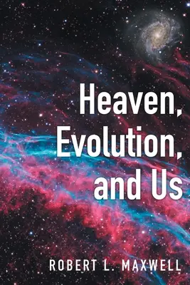 Nebo, evolúcia a my - Heaven, Evolution, and Us