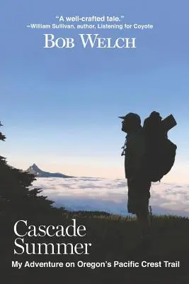 Kaskádové leto: Moje dobrodružstvo na Pacifickej hrebeňovej ceste v Oregone - Cascade Summer: My Adventure on Oregon's Pacific Crest Trail