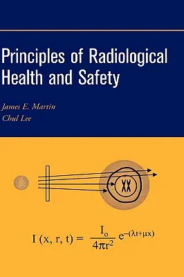 Zásady rádiologického zdravia a bezpečnosti - Principles of Radiological Health and Safety