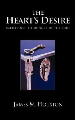 Túžba srdca: Uspokojenie hladu duše - The Heart's Desire: Satisfying the Hunger of the Soul