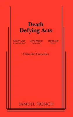 Akty vzdorujúce smrti - Death Defying Acts