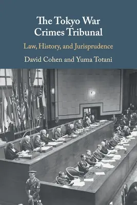 Tokijský tribunál pre vojnové zločiny - The Tokyo War Crimes Tribunal
