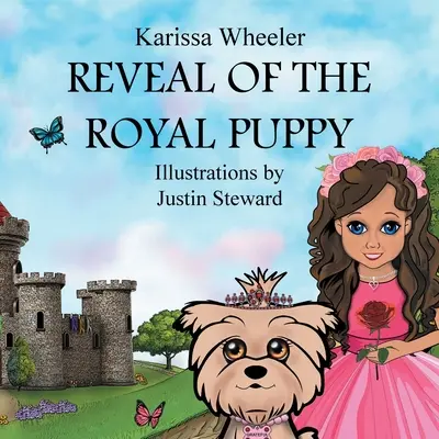 Odhalenie kráľovského šteňaťa - Reveal of the Royal Puppy