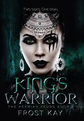 Kráľovský bojovník: Aermian Feuds: Štvrtá kniha - King's Warrior: The Aermian Feuds: Book Four