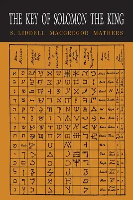 Kľúč kráľa Šalamúna: Kľúč k Šalamúnovmu zákonu: Clavicula Salomonis - The Key of Solomon the King: Clavicula Salomonis