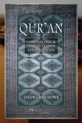 Korán: Chronologický moderný anglický výklad - The Qur'an: A Chronological Modern English Interpretation