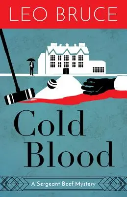 Chladnokrvnosť: Záhada seržanta Beefa - Cold Blood: A Sergeant Beef Mystery