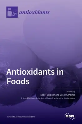 Antioxidanty v potravinách - Antioxidants in Foods
