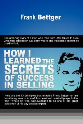 Ako som sa naučil tajomstvám úspechu v predaji - How I Learned the Secrets of Success in Selling