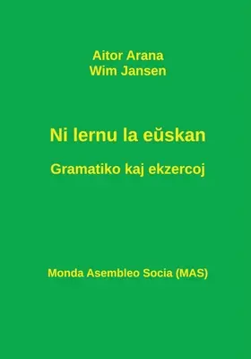 Ni lernu la eŭskan. Gramatiko kaj ekzercoj
