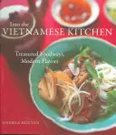Do vietnamskej kuchyne: Kuchařka: Vzácne jedlá, moderné chute [kuchárska kniha] - Into the Vietnamese Kitchen: Treasured Foodways, Modern Flavors [A Cookbook]