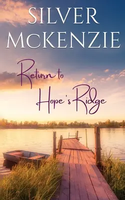 Návrat na Hope's Ridge: Romantická ženská literatúra - Return to Hope's Ridge: Romantic Women's Fiction