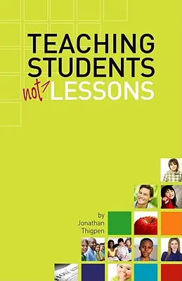 Učiť študentov, nie lekcie - Teaching Students Not Lessons