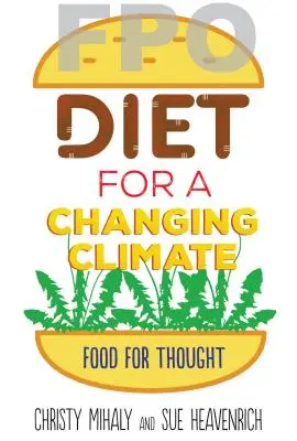 Diéta pre meniace sa podnebie: Potraviny na zamyslenie - Diet for a Changing Climate: Food for Thought