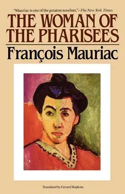 Žena farizejov - The Woman of the Pharisees
