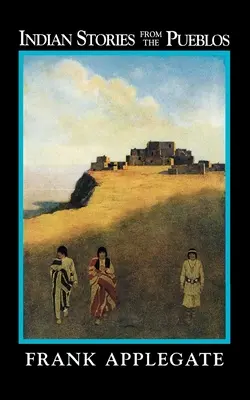 Indiánske príbehy z Puebla - Indian Stories from the Pueblos