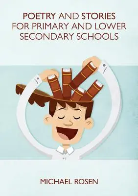 Poézia a príbehy pre základné a nižšie stredné školy - Poetry And Stories For Primary And Lower Secondary Schools