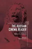 The Russian Cinema Reader: The Russian Cinema Reader: I. zväzok, 1908 až Stalinova éra - The Russian Cinema Reader: Volume I, 1908 to the Stalin Era