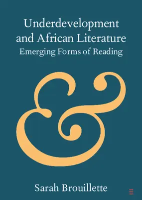 Nedostatočný rozvoj a africká literatúra - Underdevelopment and African Literature