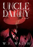 Strýko Danny - Uncle Danny