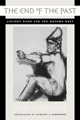 Koniec minulosti: Staroveký Rím a moderný Západ - The End of the Past: Ancient Rome and the Modern West